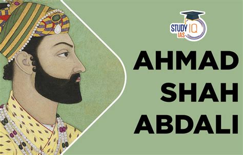 Sự Trỗi Dậy Của Ahmad Shah Abdali và Cuộc Xâm Lăng Đế Quốc Mughal: Một Mở Ra Kỷ Nguyên Mới Cho Nam Á